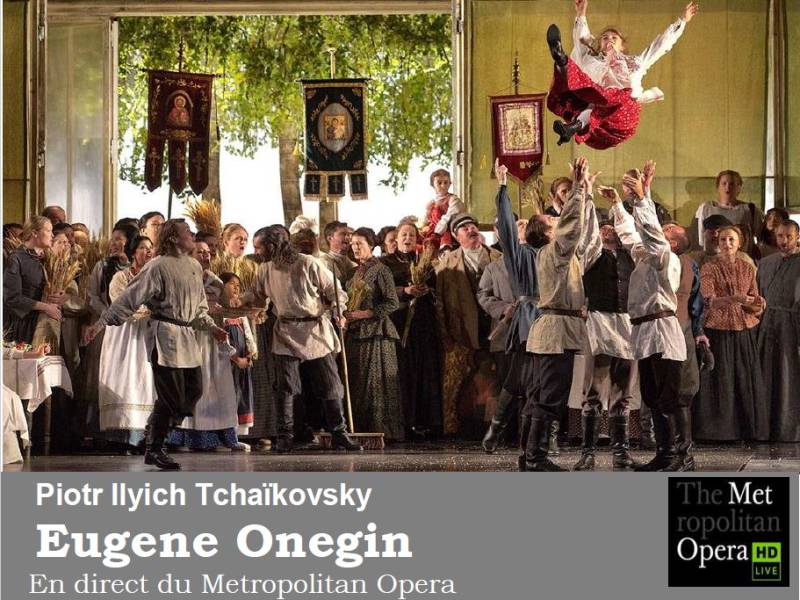 Metropolitan Opéra Live : Eugen Onegin