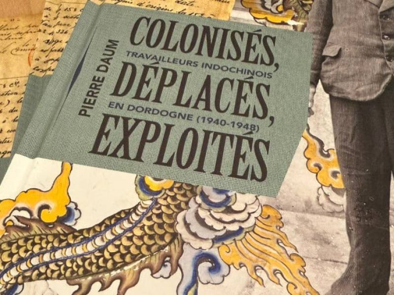   Exposition « Les Travailleurs indochinois en Dordogne (1940-1948) – Colonisés, déplacés, exploités ».