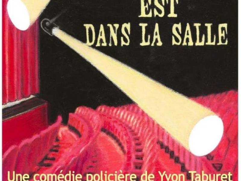 Théâtre «Le coupable est dans la salle»