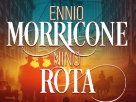 Il était une fois Ennio Morricone et Nino Rota