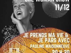 One woman show : JE PRENDS MA VIE ET JE PARS AVEC [Séchoir d'Aillac]