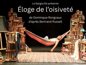 Théâtre | Eloge de l'oisiveté